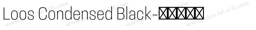 Loos Condensed Black字体转换